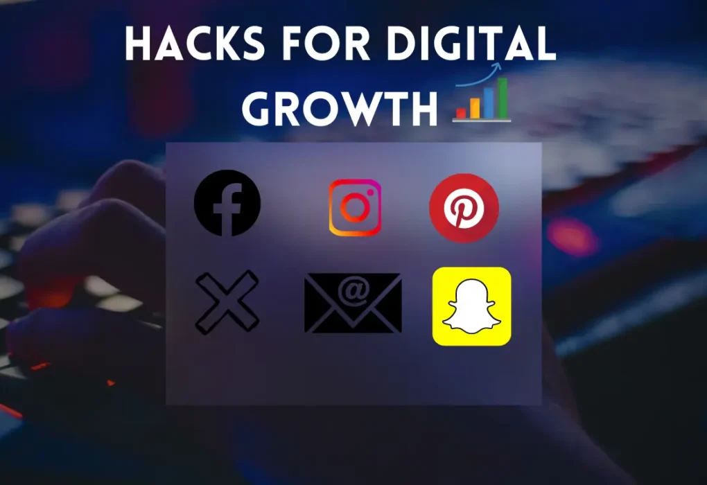 Hacks for digital growth
