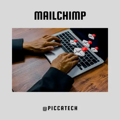 digital marketing
mailchimp
@piccatech
