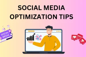 social media optimization tips